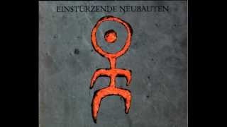 Einstürzende Neubauten - Strategien gegen Architektur II - Intermezzo / Yü-Gung [Live]