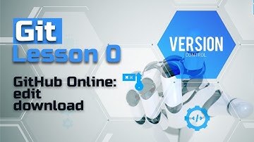 GitHub UI: Edit and download code without installing GIT