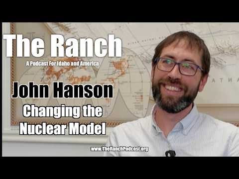 #1,090 Changing the Nuclear Model with John Hanson