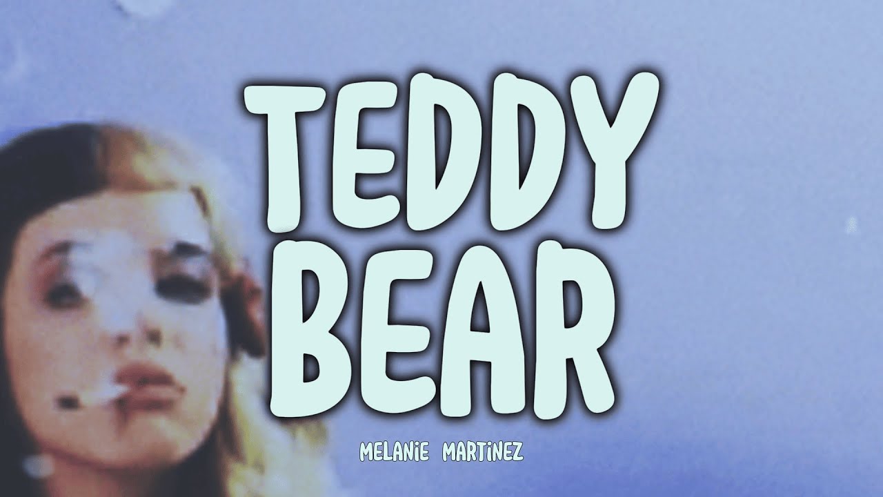 melanie martinez - teddy bear [tradução/legendado] 