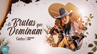 Gaby Violeira | Cuiabano Lima - As Brutas Que Dominam - (Sertanejo 2021)