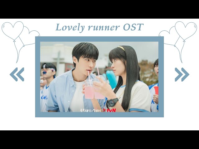 LOVELY RUNNER OST (선재 업고 튀어 OST) | Playlist class=