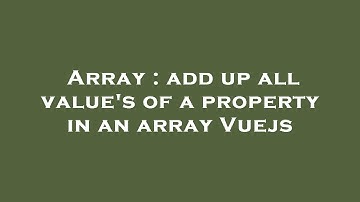 Array : add up all value