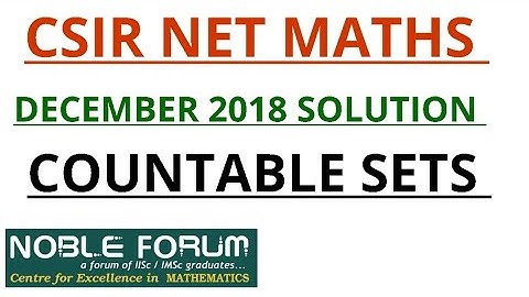 CSIR NET MATHS JUNE 2019 | COUNTABLE AND UNCOUNTABLE SETS | FUNCTIONAL APPROACH
