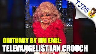 Televangelist Jan Crouch - An Obituary By Jim Earl
