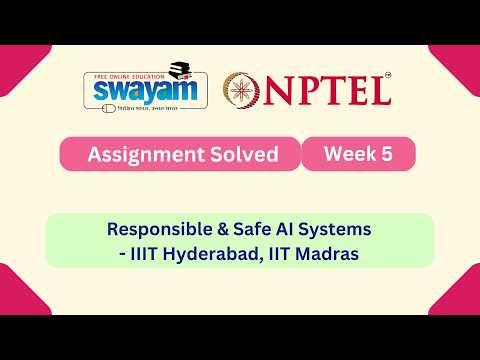 Responsible & Safe AI Systems Week 5 || NPTEL ANSWERS || MYSWAYAM #nptel #nptel2025 #myswayam