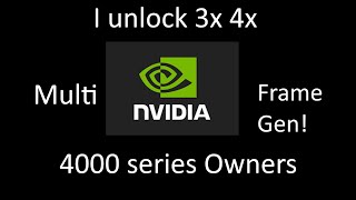 I UNLOCK Nvidia Multi Frame generation for my 4090 & 4000 series Owners! Jensen won't be happy LOL I UNLOCK Nvidia Multi Frame generation for my 4090 & 4000 series Owners! Jensen won't be happy LOL