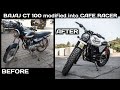 BAJAJ CT 100 modified into CAFE RACER | TRIUMPH CAFE RACER