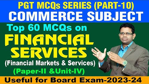 Top MCQ on Financial Services #financialsystem  #bcom #bba #mba #mcom #nta #pgtcommerce