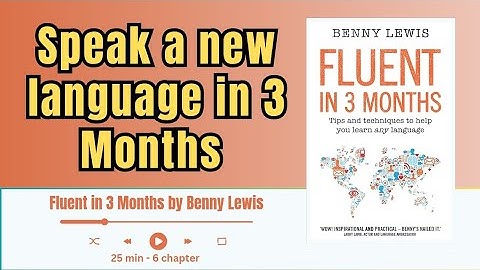 "Fluent in 3 Months" audiobook summary | Benny Lewis’s Secrets to Language Learning Success