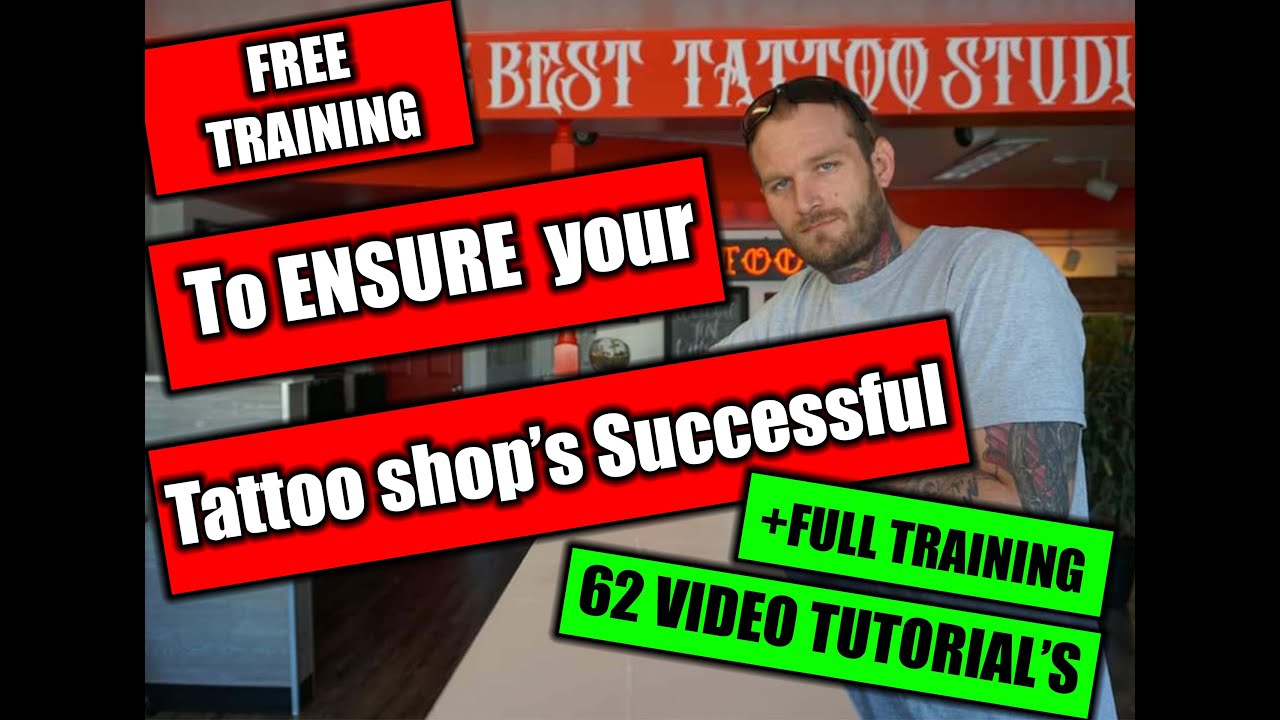 10 WAYS to ensure your Tattoo shops Successful