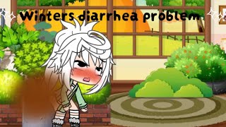 Winters Diarrhea Problem Last Vid Before Break