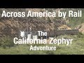 TRIP REPORT - Amtrak California Zephyr, Chicago to San Francisco