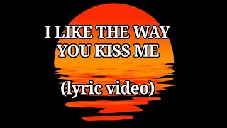 Artemas- I like the Wayne you Kiss me (Lyrics video)