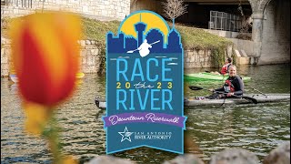 Downtown San Antonio - San Antonio River Authority - Race the River 2023 🛶