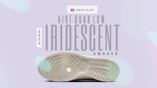IRIDESCENT SWOOSH 2024 Nike Dunk Low DETAILED LOOK AND RELEASE DATE INFO