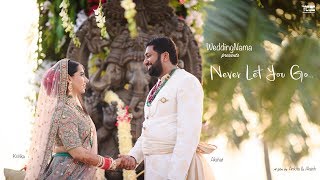 Never Let You Go | Wedding Film | Grand Hyatt, Goa