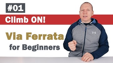 #01 - WANT to GO on Via Ferrata? | Via Ferrata tutorial for Beginners | Practical Tips