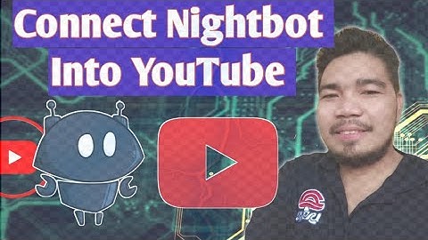 NIGHTBOT SET UP IN YOUTUBE STEP BY STEP /ADD MODERATOR |TAGALOG TUTORIALS