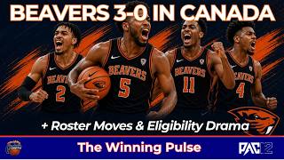 Pac-12 Winning Pulse - Beavers go 3-0 in Canada + Roster Madness