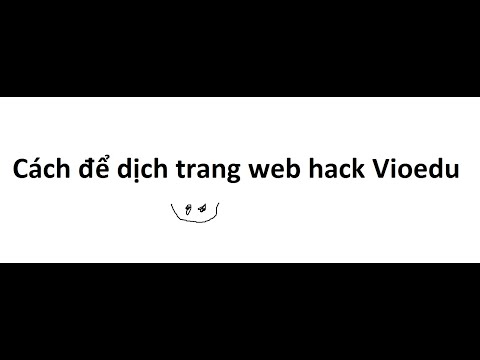 Cách dịch trang web để hack map,Vioedu