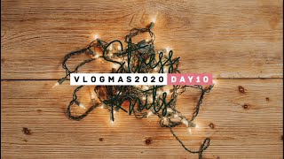 Vlogmas 2020 // Day 10
