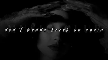 Ariana Grande, don't wanna break up again | slowed + reverb |