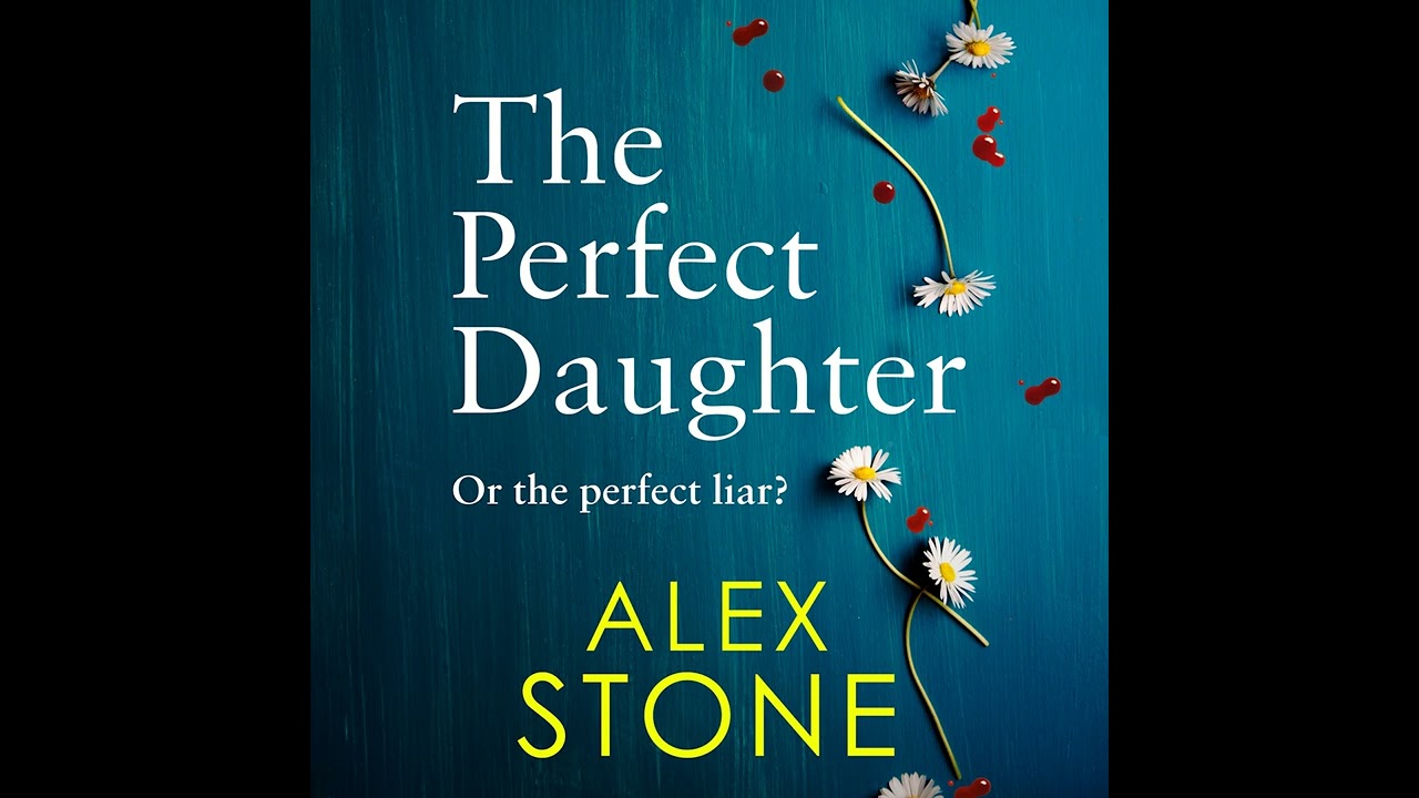 The Perfect Daughter by Alex Stone