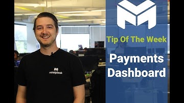 Get better data on your processed payments through the mHelpDesk Payments Dashboard-TOTW