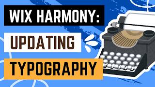 Wix Harmony: Updating Your Typography