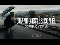 Letra cuando ests con l  cornelio vega jr  2017 