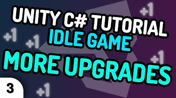 MORE UPGRADES! - Unity C# Idle Game Tutorial Series (Ep.3) [2020]