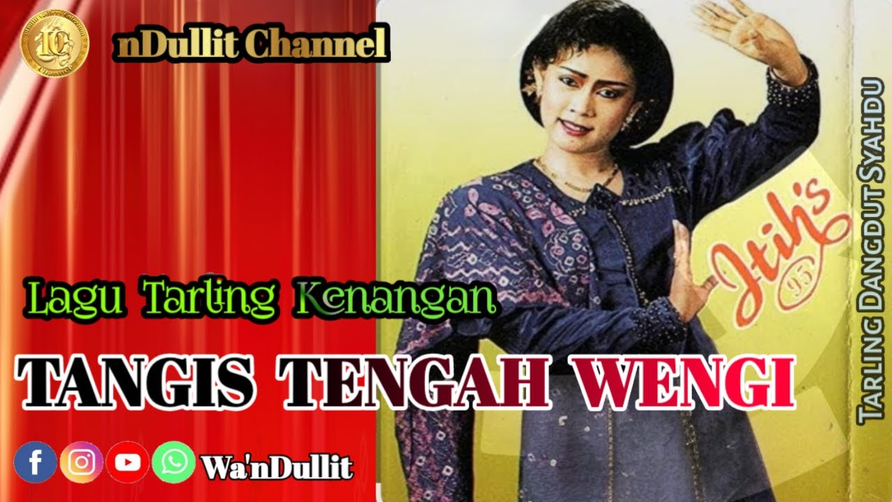 TANGIS TENGAH WENGI - Hj ITI S #lagutarlingkenangan #lagutarlingpantura #tarling #ndullitchannel