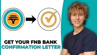 How To Get Bank Confirmation Letter On FNB App - Step By Step Guide