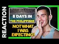 8 Days In The Philippines (REACTION) 🇵🇭  What makes The Philippines so special ❤️