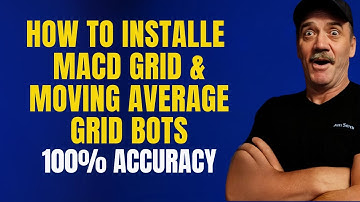 How to Install the MACD Grid Bot and the Moving Average Crossover Grid Bots