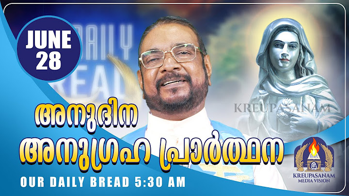 ജൂൺ 28 കൃപാസനം അനുദിന അനുഗ്രഹ പ്രാർത്ഥന | Our Daily Bread | Dr.Fr.V.P Joseph Valiyaveettil