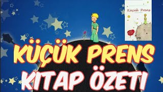 Küçük Prens Kitap Özeti