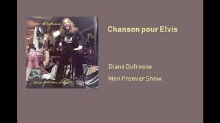 Miniatura de vídeo de "Diane Dufresne - Chanson pour Elvis"