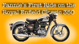 First Ride on the Royal Enfield Classic 350  Will It Make Fannie's Shortlist?