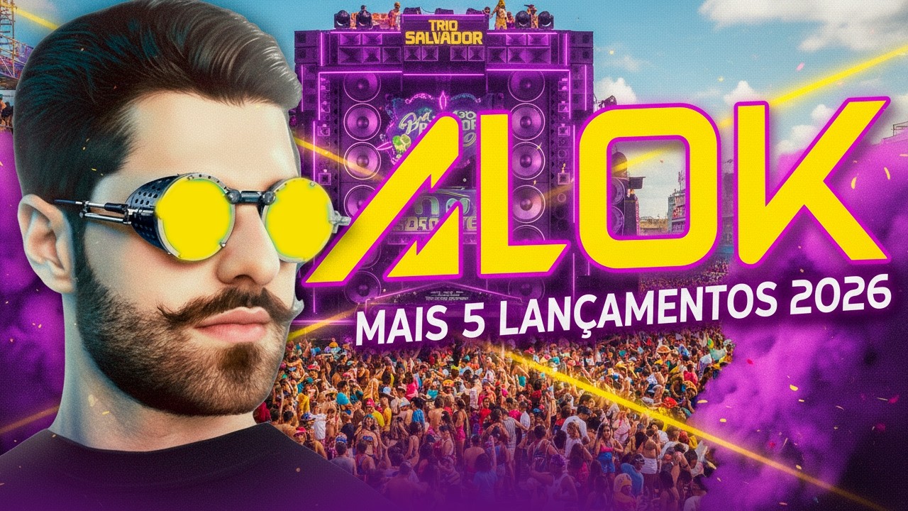 MÚSICAS ELETRÔNICAS LANÇAMENTOS 2026 AS MAIS TOCADAS - ALOK 2026 AS MELHORES DE ALOK 2026 REMIX 2026