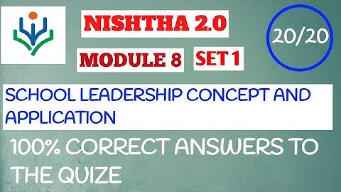 module 8 set 1 English | school leadership concepts and application | module 8 answers | nishtha 2.0