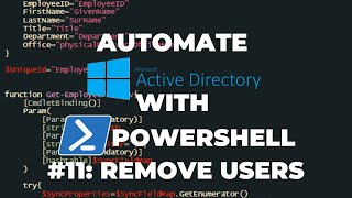 Automate Active Directory with PowerShell Tutorial 11 : Remove Users