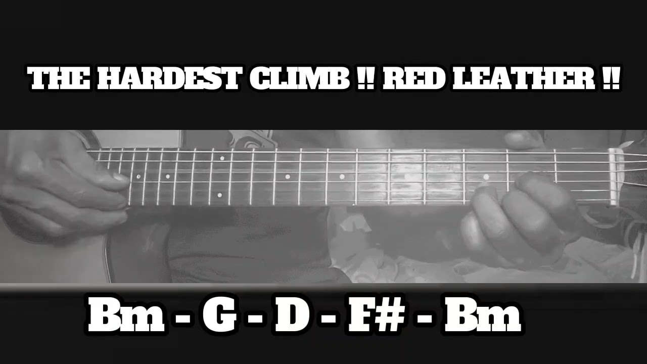 THE HARDEST CLIMB !! RED LEATHER !! HOW TO PLAY CHORDS TUTORIAL GUITAR