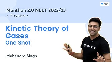 Kinetic Theory of Gases | One Shot | Manthan 2.0 NEET 2022/23 | Mahendra Singh