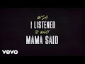 Bow anderson  mama said official lyric