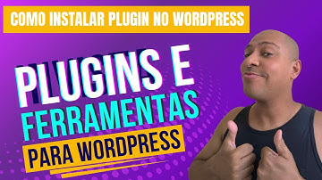Como Instalar Plugin no WordPress Passo a Passo Simples e Rápido