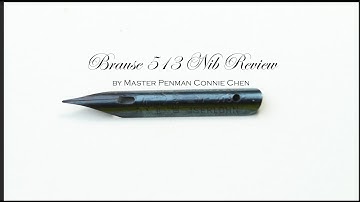 Brause 513 Calligraphy Nib Review by Master Penman Connie Chen