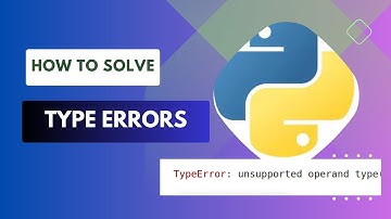 How to Solve Type Errors in Python