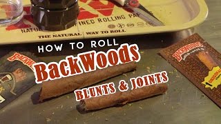 How To Roll Backwoods Blunts And Joints Cannabasics